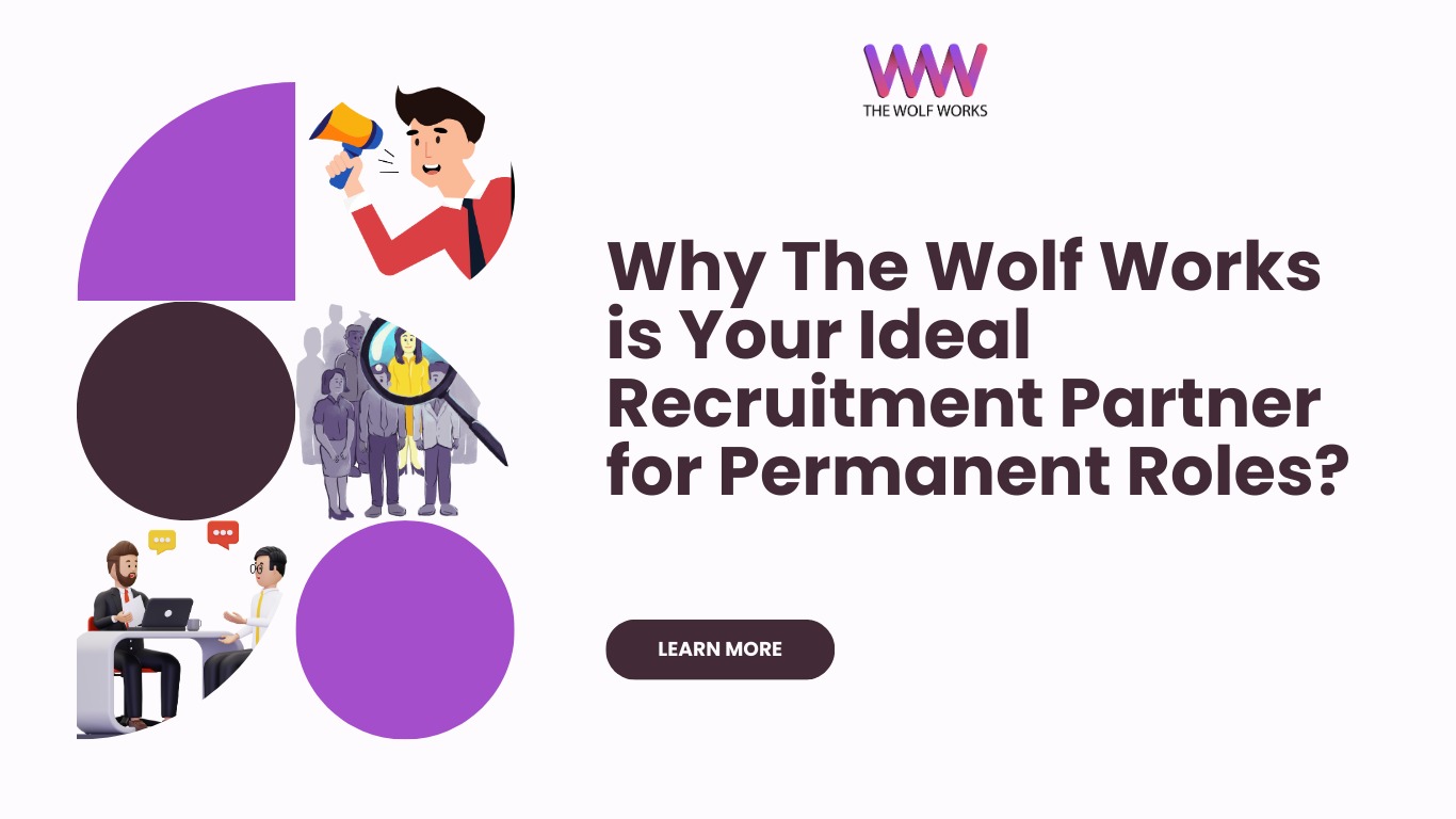 Why The Wolf Works is Your Best Recruitment Company for Permanent 